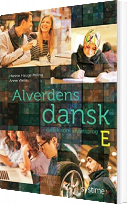 Alverdens Dansk - Dansk Som Andetsprog - Anne Weile - Bog - Gyldendal