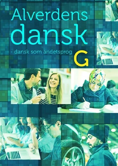 Alverdens Dansk - Dansk Som Andetsprog - Anne Weile - Bog - Gyldendal
