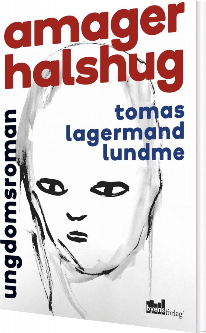 Amager Halshug - Tomas Lagermand Lundme - Bog - Byens Forlag