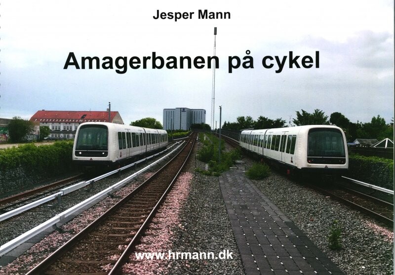 Amagerbanen På Cykel - Jesper Mann - Bog - Hrmann