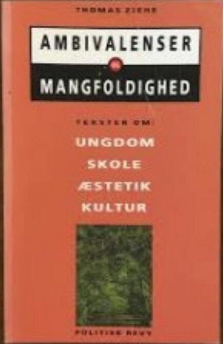Ambivalenser Og Mangfoldighed - Thomas Ziehe - Bog - Politisk Revy