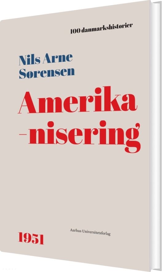 Amerikanisering - Nils Arne Sørensen - Bog - Aarhus Universitetsforlag