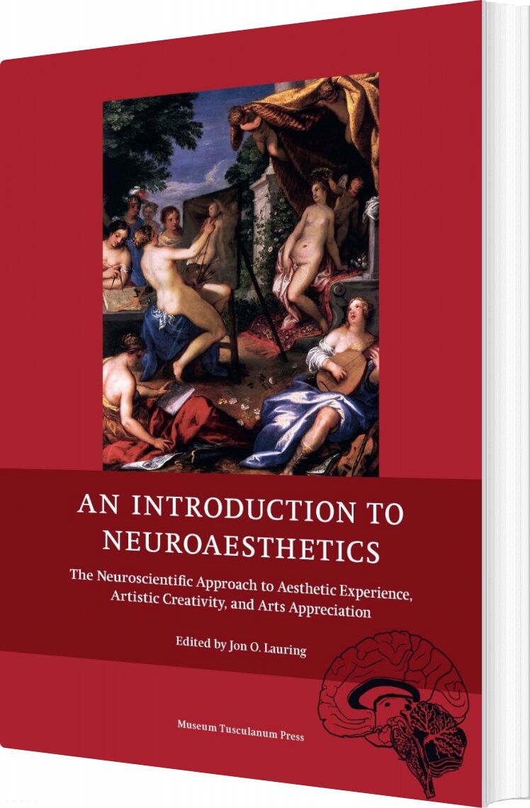 An Introduction To Neuroaesthetics - Jon O. Lauring - English Book - Museum Tusculanums Forlag