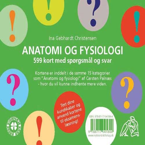 Anatomi Og Fysiologi: 599 Spørgsmål Og Svar - Ina Gebhardt Christensen - Bog - Munksgaard