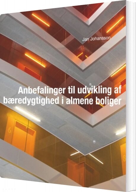 Anbefalinger Til Udvikling Af Bæredygtighed I Almene Boliger - Jan Johansson - Bog - Books On Demand