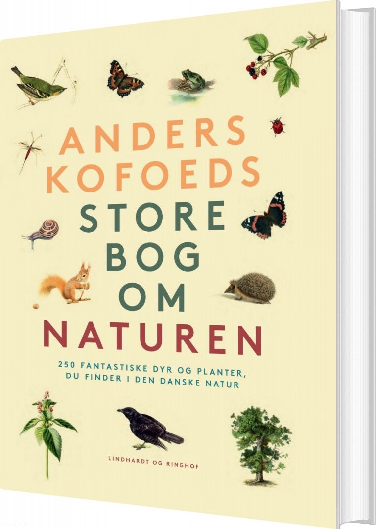 Anders Kofoeds Store Bog Om Naturen - Anders Kofoed - Bog - Lindhardt Og Ringhof