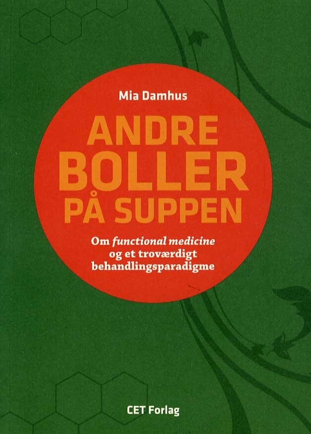 Andre Boller På Suppen - Mia Damhus - Bog - Center For Ernæring Og Terapi