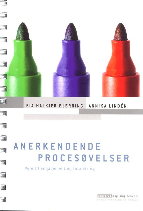 Anerkendende Procesøvelser - Pia Halkier Bjerring - Bog - Dansk Psykologisk Forlag