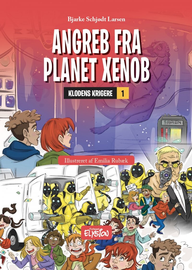 Angreb Fra Planet Xenob - Bjarke Schjødt Larsen - Bog - Forlaget Elysion