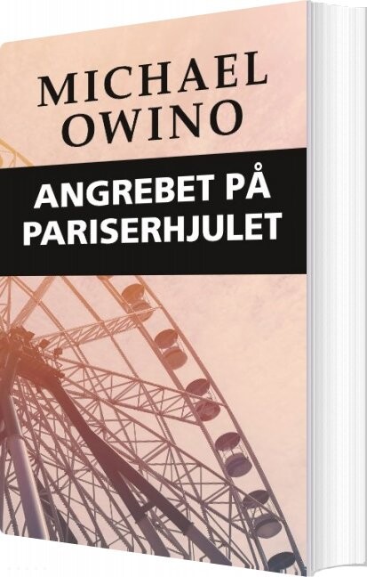 Angrebet På Pariserhjulet - Michael Owino - Bog - Books On Demand
