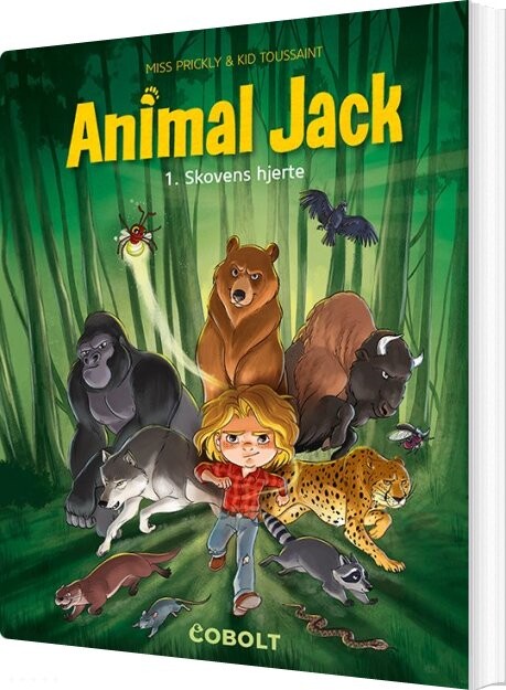 Animal Jack 1: Skovens Hjerte - Kid Toussaint - Bog - Cobolt