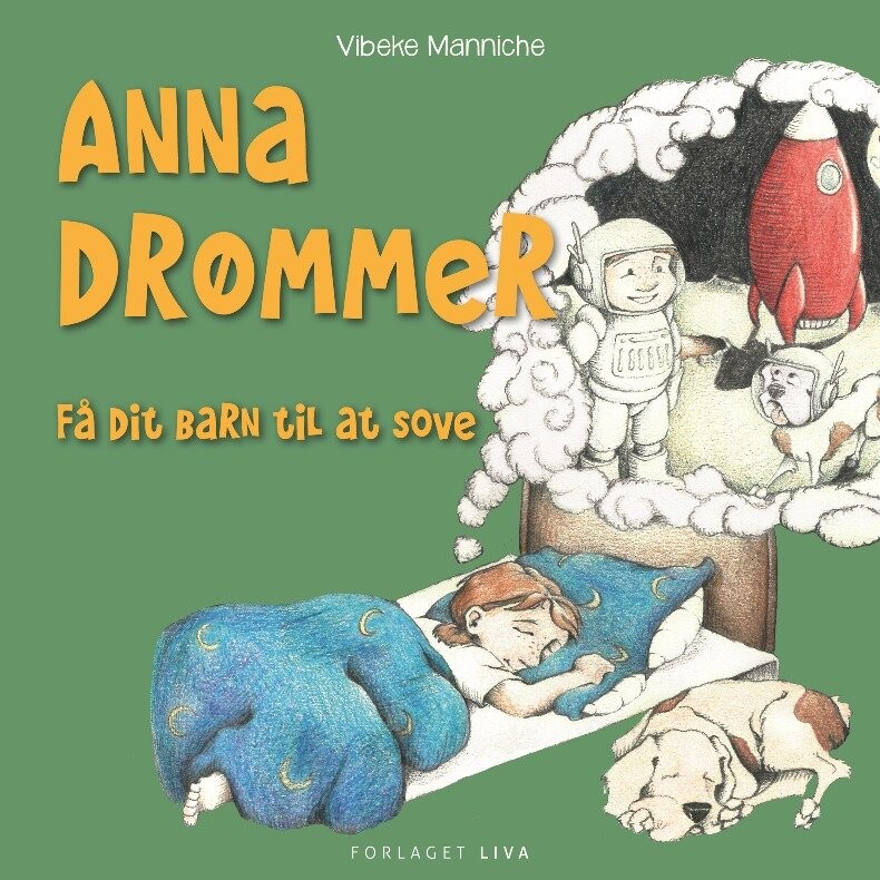 Anna Drømmer - Vibeke Manniche - Bog - Liva