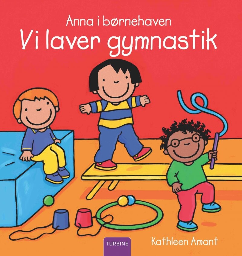 Anna I Børnehaven - Vi Laver Gymnastik - Kathleen Amant - Bog - Turbine