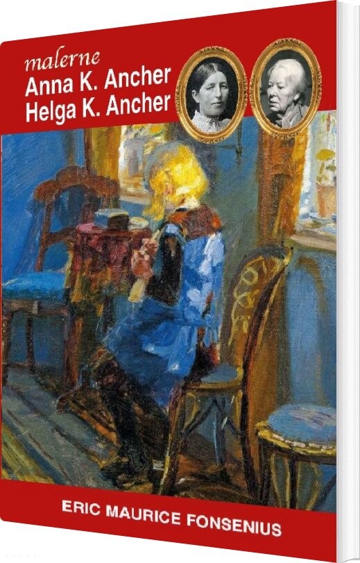 Anna K. Ancher & Helga K. Ancher - Eric Maurice Fonsenius - Bog - Books On Demand