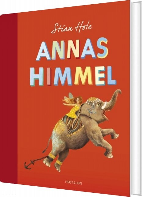 Annas Himmel - Stian Hole - Bog - Høst & Søn
