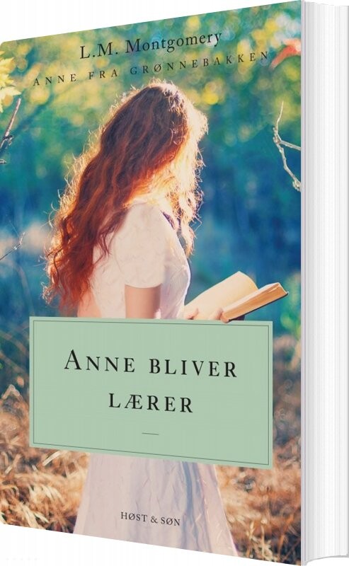 Anne Fra Grønnebakken 2 - Anne Bliver Lærer - L.m. Montgomery - Bog - Høst & Søn