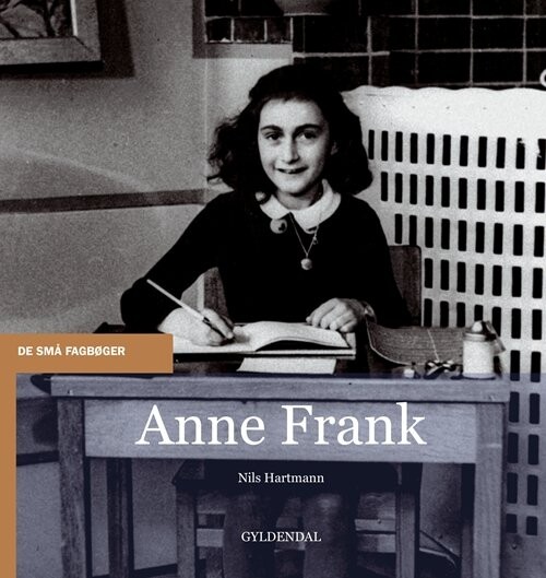 Anne Frank - Nils Hartmann - Bog - Gyldendal