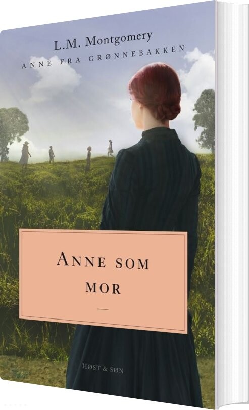 Anne Som Mor. Anne Fra Grønnebakken 6 - L.m. Montgomery - Bog - Høst & Søn