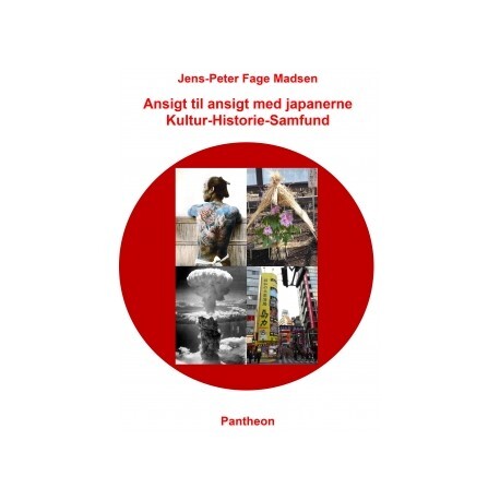 Ansigt Til Ansigt Med Japanerne - Jens-peter Fage Madsen - Bog - Pantheon