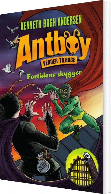 Antboy Vender Tilbage 2 - Fortidens Skygger - Kenneth Bøgh Andersen - Bog - Høst & Søn
