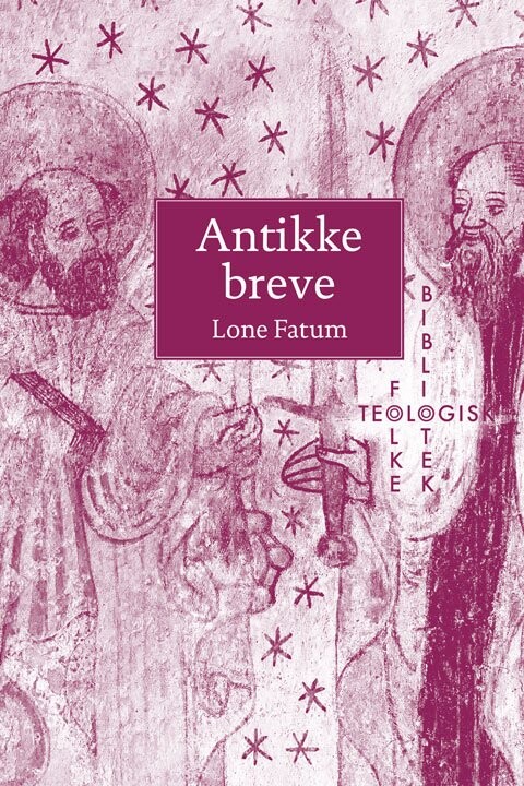 Antikke Breve - Lone Fatum - Bog - Forlaget Vandkunsten