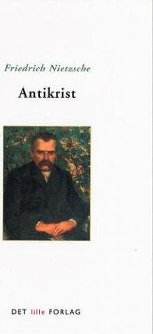 Antikrist - Forbandelse Over Kristendommen - Friedrich Nietzsche - Bog - Systime