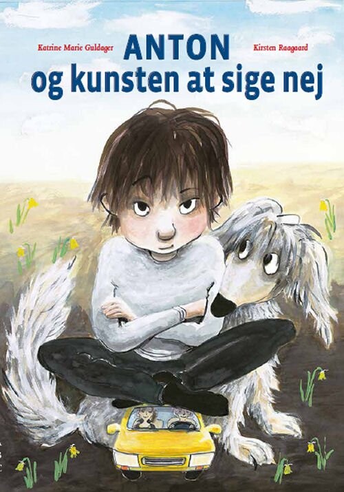 Anton Og Kunsten At Sige Nej - Katrine Marie Guldager - Bog - Abc Forlag