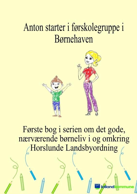 Anton Starter I Førskolegruppe I Børnehaven - Karsten Sandau - Bog - Saxo Publish
