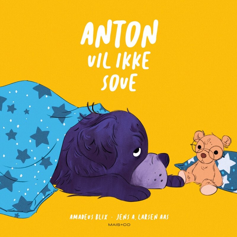 Anton Vil Ikke Sove - Amadeus Blix - Bog - Mais & Co