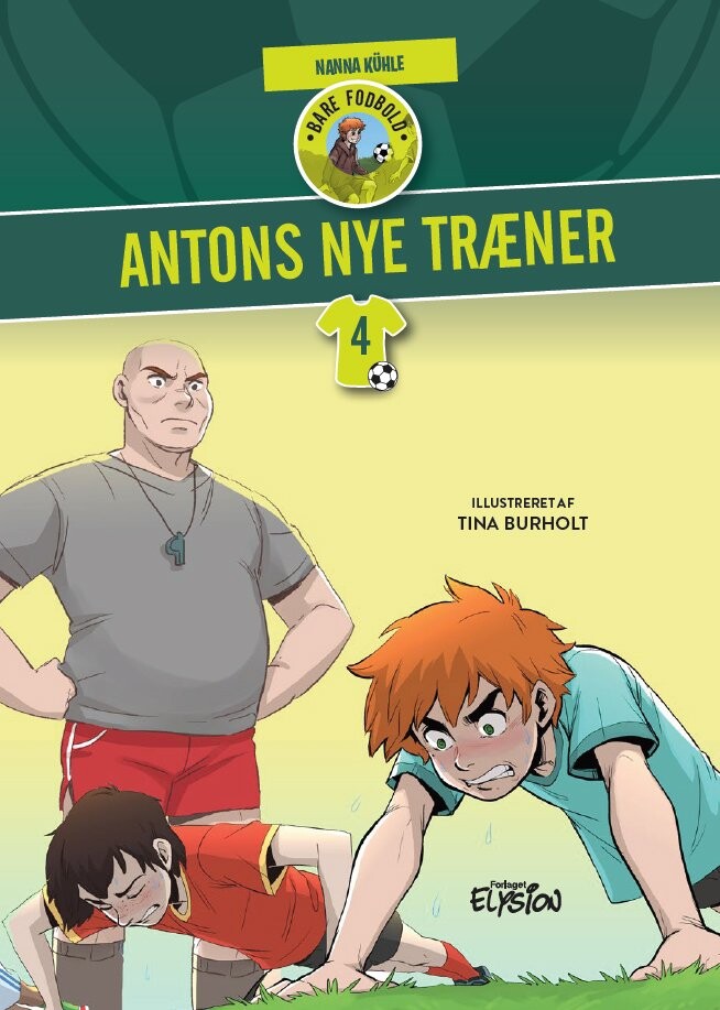 Antons Nye Træner - Nanna Kühle - Bog - Forlaget Elysion