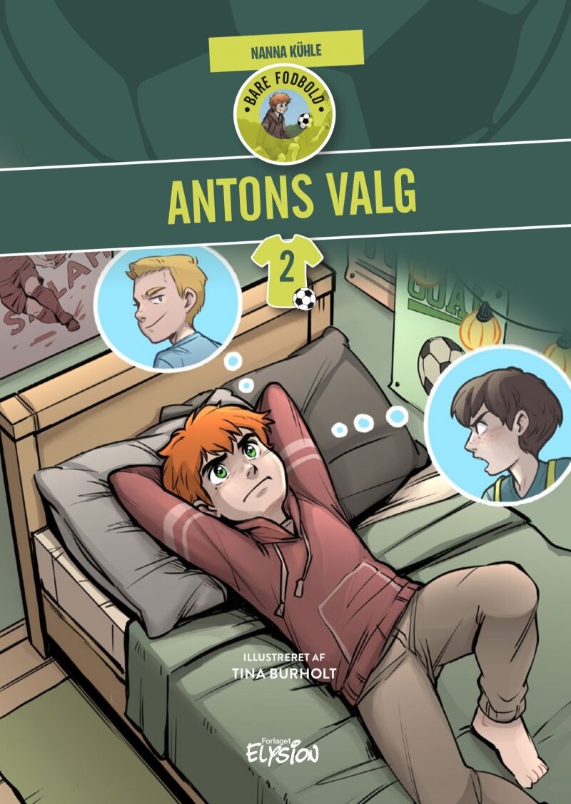 Antons Valg - Nanna Kühle - Bog - Forlaget Elysion