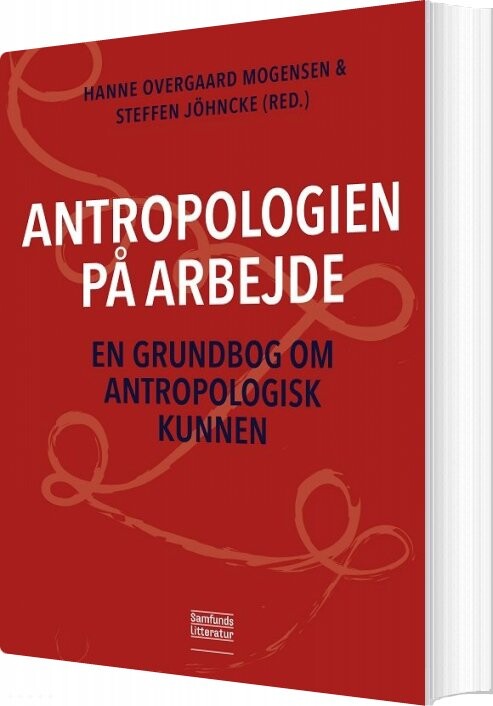 Antropologien På Arbejde - Hanne Overgaard Mogensen - Bog - Forlaget Samfundslitteratur