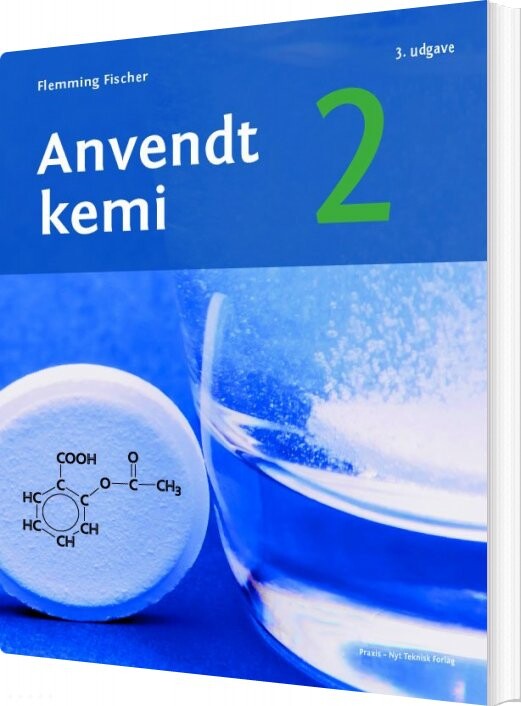 Anvendt Kemi 2 - Flemming Fischer - Bog - Erhvervsskolernes Forlag