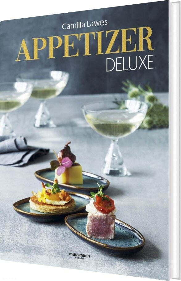 Appetizer Deluxe - Camilla Lawes - Bog - Muusmann Forlag