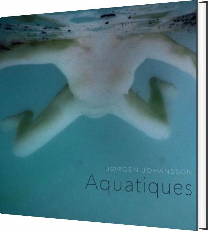 Aquatiques - Jørgen Johansson - Bog - Trykværket