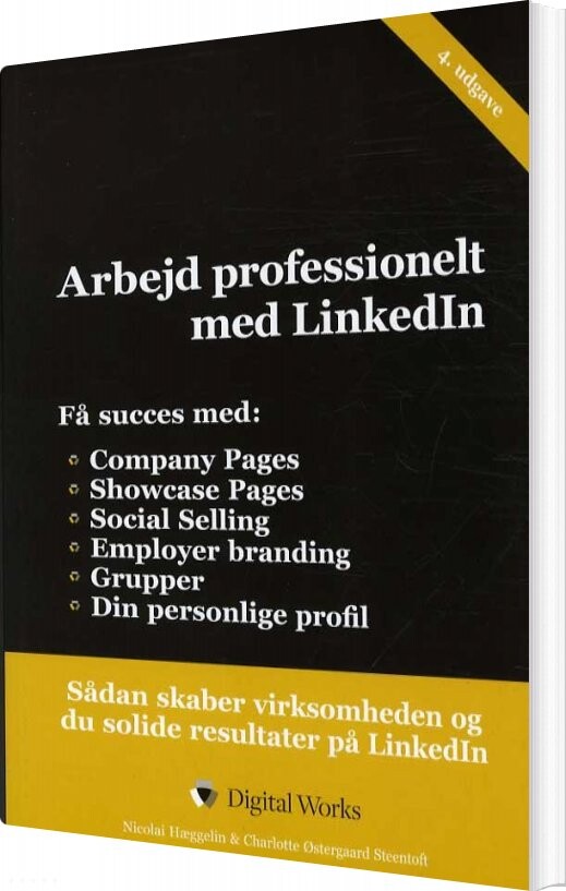 Arbejd Professionelt Med Linkedin - Nicolai Hæggelin - Bog - Digital Works