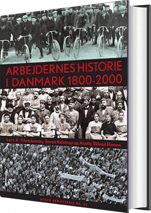 Arbejdernes Historie I Danmark 1800-2000 - Søren Kolstrup - Bog - Sfah