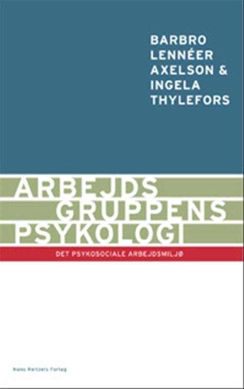Arbejdsgruppens Psykologi - Ingela Thylefors - Bog - Hans Reitzels Forlag