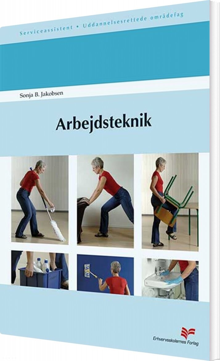 Arbejdsteknik - Sonja B. Jakobsen - Bog - Erhvervsskolernes Forlag