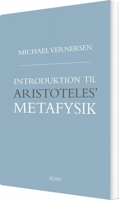 Introduktion Til Aristoteles' Metafysik - Michael Vernersen - Bog - Klim