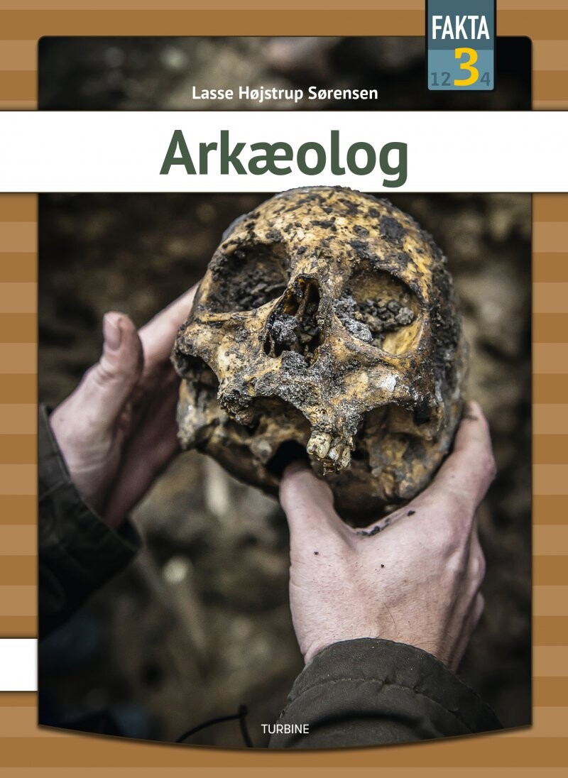 Arkæolog - Lasse Højstrup Sørensen - Bog - Turbine
