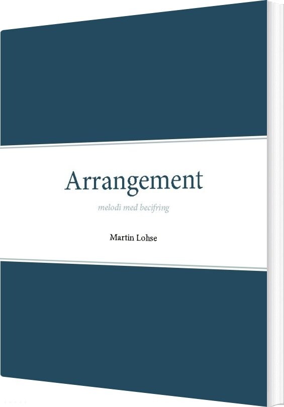 Arrangement - Martin Lohse - Bog - Det Kongelige Danske Musikkonservatorium