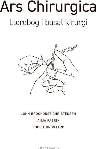 Ars Chirurgica - John Brochorst Christensen - Bog - Munksgaard