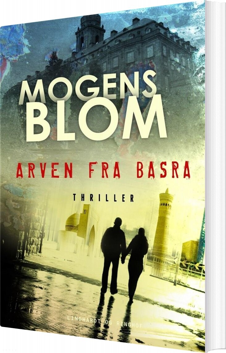 Arven Fra Basra - Mogens Blom - Bog - Lindhardt Og Ringhof