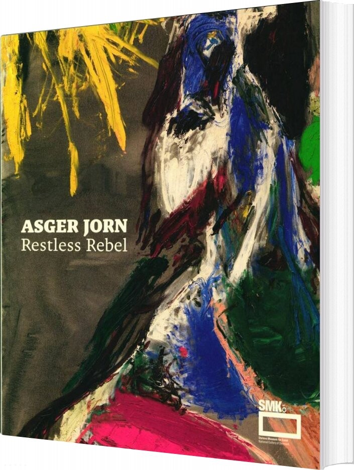 Asger Jorn - Dorthe Aagesen - Bog - Statens Museum For Kunst