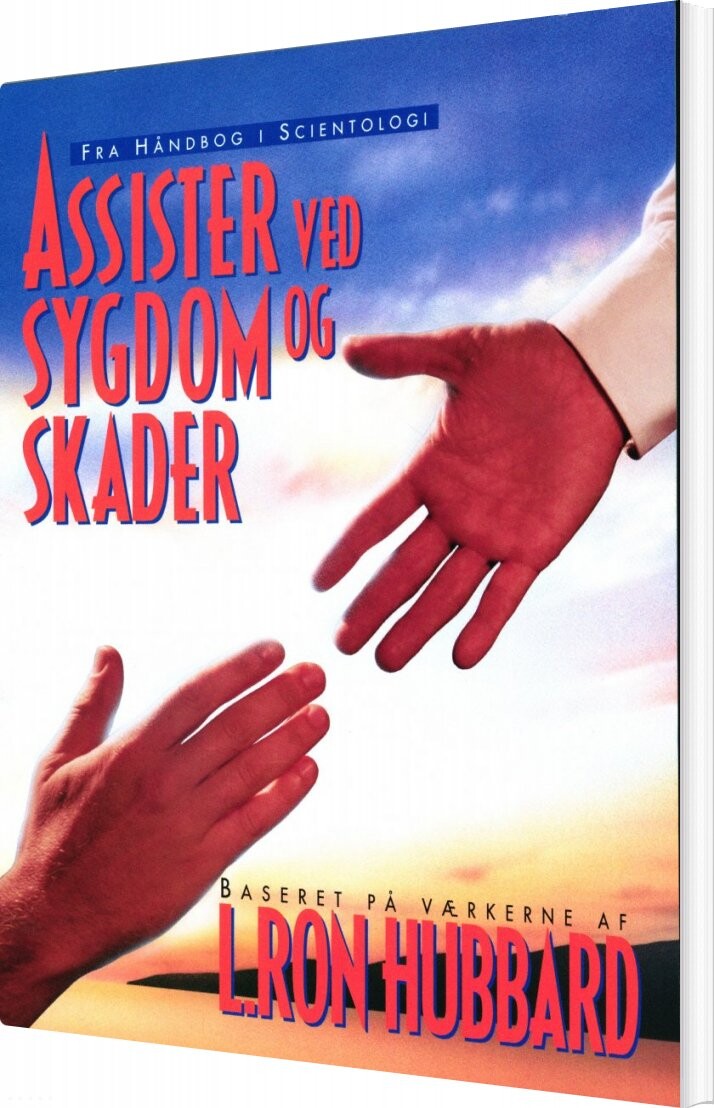 Assister Ved Sygdom Og Skader - L. Ron Hubbard - Bog - Mental Kapacitet
