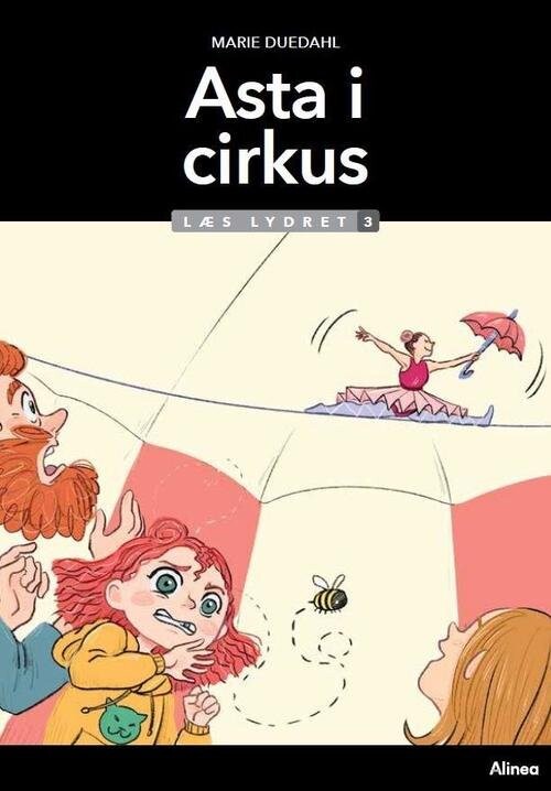 Asta I Cirkus - Læs Lydret 3 - Marie Duedahl - Bog - Alinea