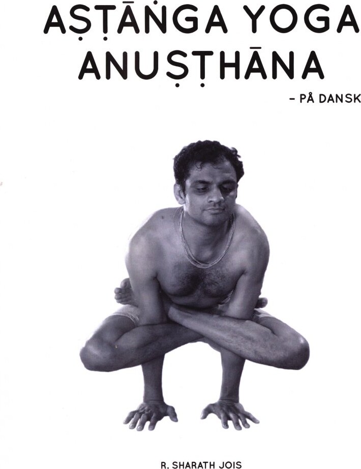 Astanga Yoga Anusthana - R. Sharath Jois - Bog - Astanga Yoga København