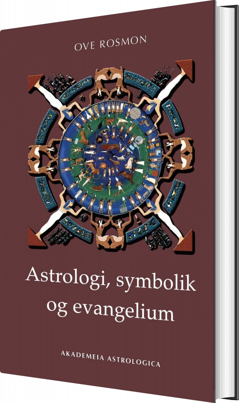 Astrologi, Symbolik Og Evangelium - Ove Rosmon - Bog - Akademeia Astrologica