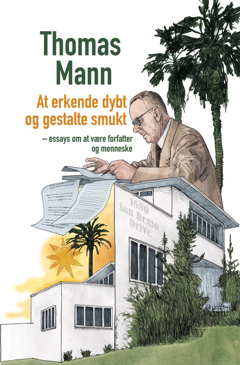 At Erkende Dybt Og Gestalte Smukt - Thomas Mann - Bog - Multivers